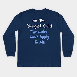 Youngest Child Kids Long Sleeve T-Shirt